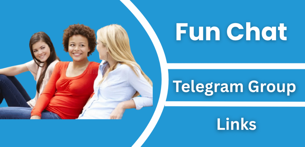 Fun Chat Telegram Group Links Join