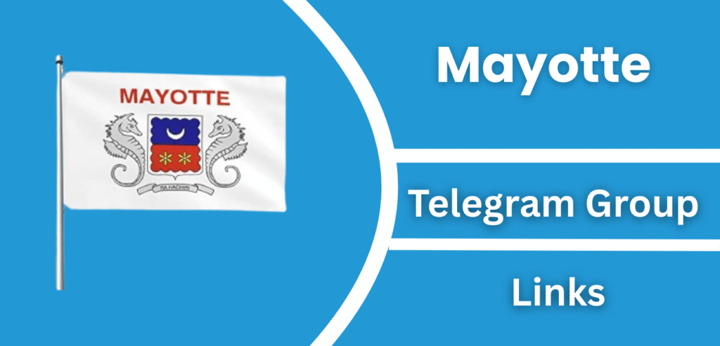 Mayotte Telegram Group and Channel Links Join