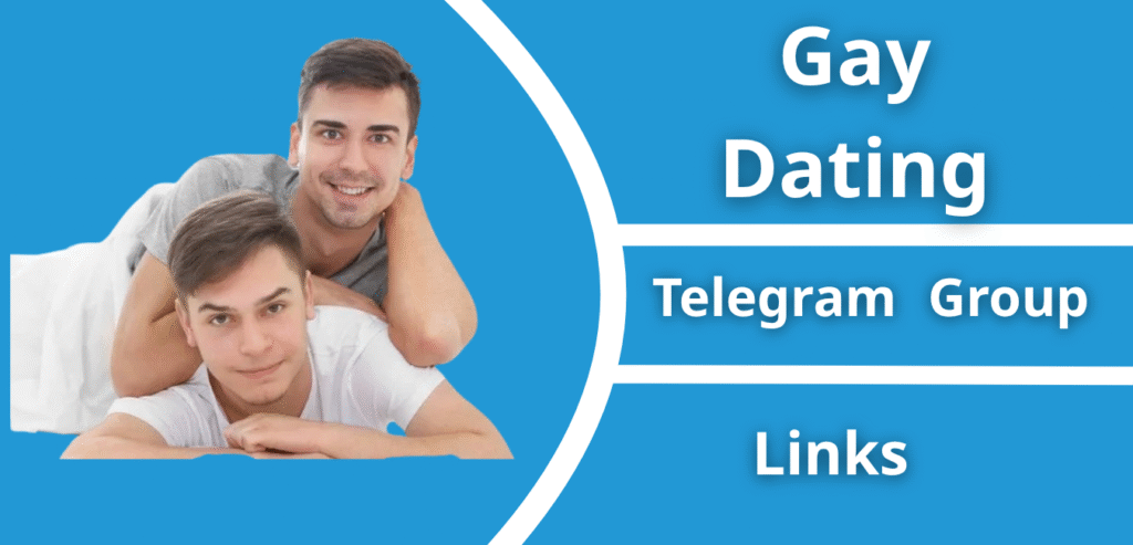 18+ Telegram Gay Dating Group Links Join