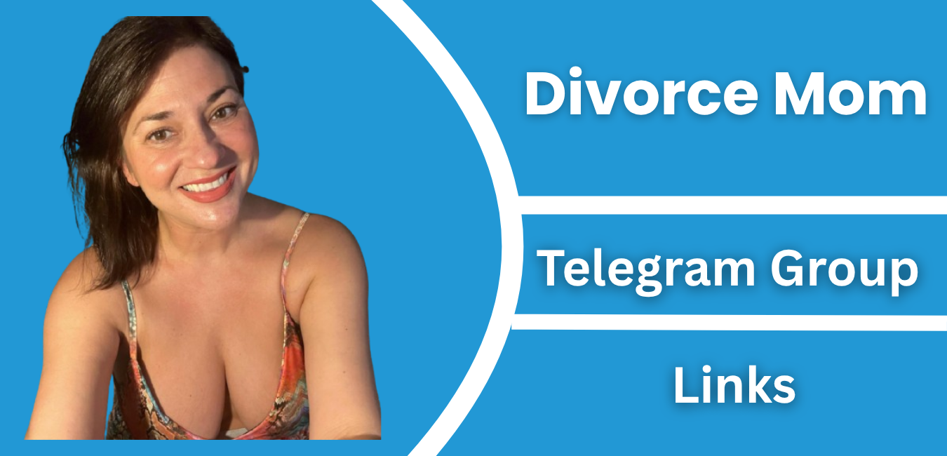18+ Join Best Divorce Mom Telegram Group & Channel Link