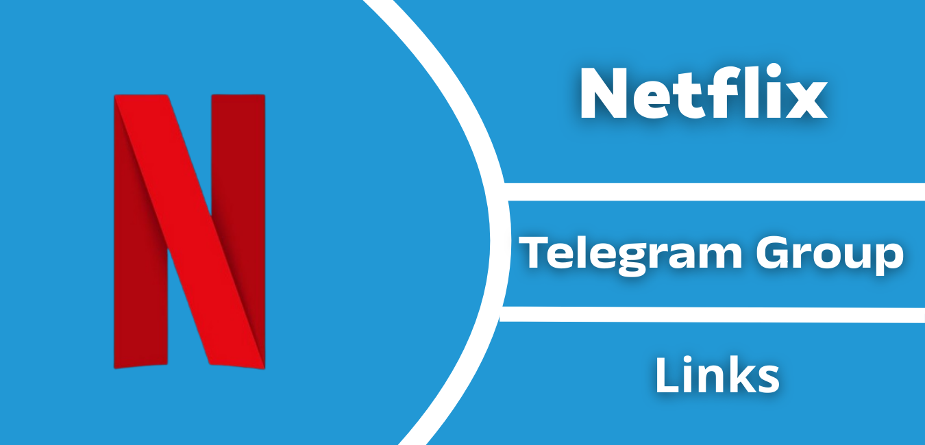 Netflix Telegram Channel & Group Link Join