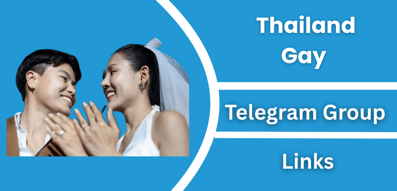 Thailand Gay Telegram Group Link & Channel Join