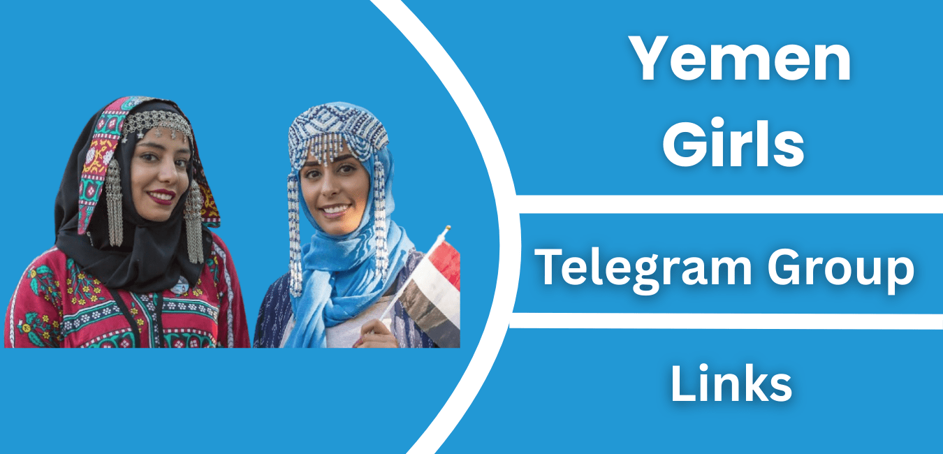 Yemen Girls Telegram Group Link & Channel Join